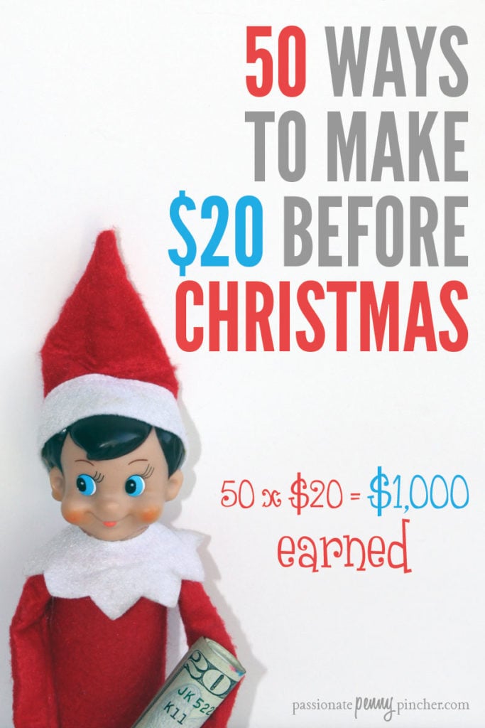 50 Ways To Make $20 Before Christmas {50x$20=1,000 earned}