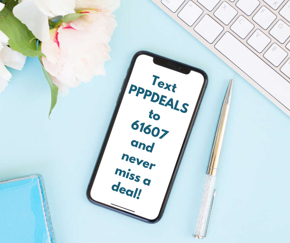Text PPPDeals to 61607 for text messages